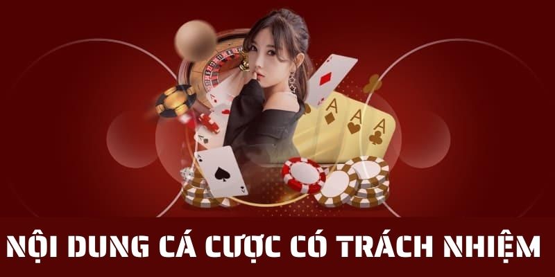 Nội dung chơi có trách nhiệm cụ thể tại 23WIN 